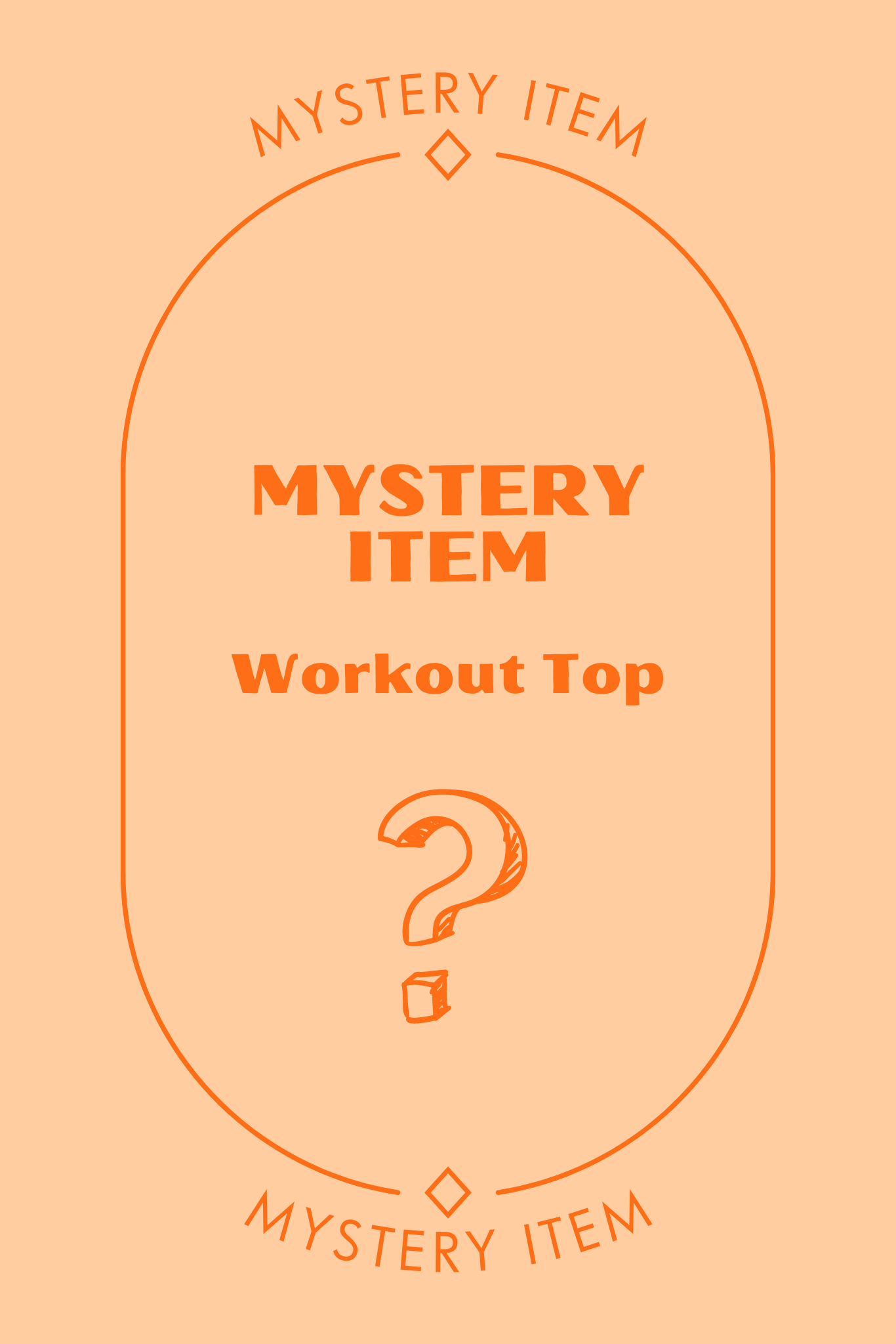 MYSTERY FORM WORKOUT TOP